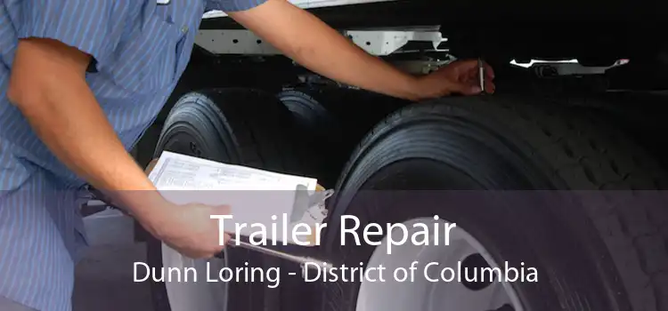Trailer Repair Dunn Loring - District of Columbia