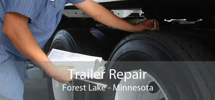 Trailer Repair Forest Lake - Minnesota