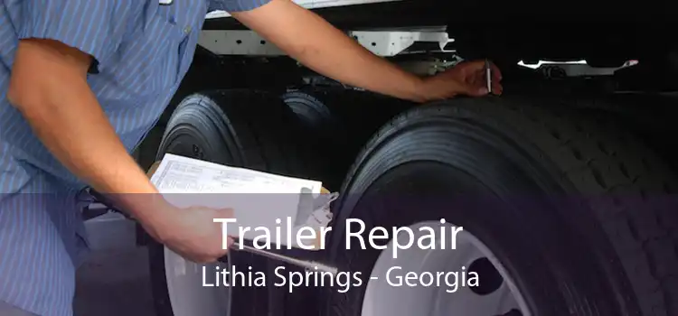 Trailer Repair Lithia Springs - Georgia