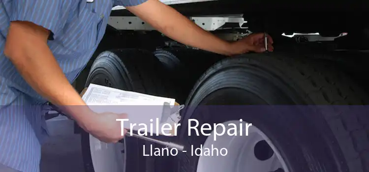 Trailer Repair Llano - Idaho