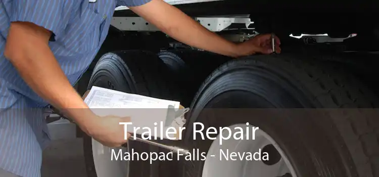 Trailer Repair Mahopac Falls - Nevada