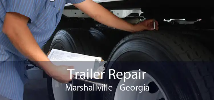 Trailer Repair Marshallville - Georgia