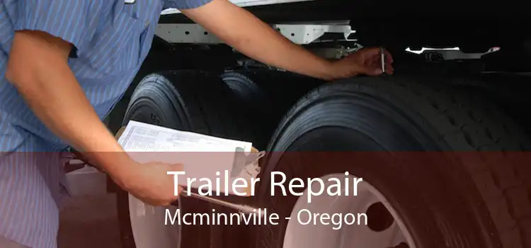 Trailer Repair Mcminnville - Oregon