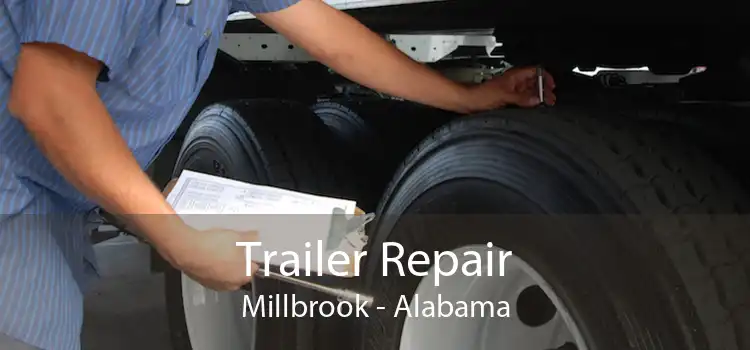 Trailer Repair Millbrook - Alabama