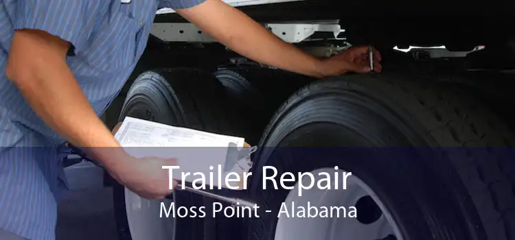 Trailer Repair Moss Point - Alabama