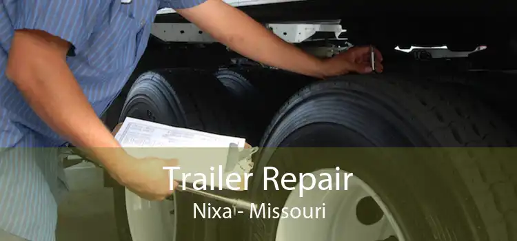 Trailer Repair Nixa - Missouri