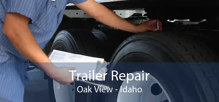 Trailer Repair Oak View - Idaho