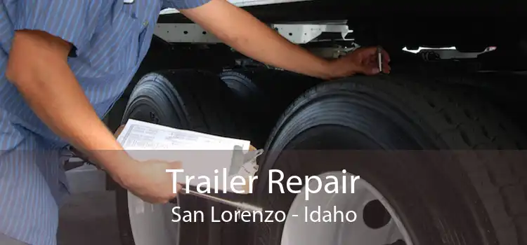 Trailer Repair San Lorenzo - Idaho