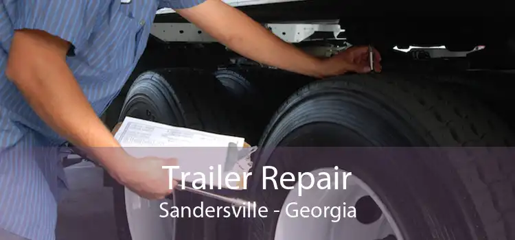 Trailer Repair Sandersville - Georgia