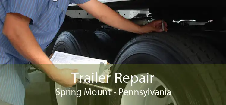 Trailer Repair Spring Mount - Pennsylvania