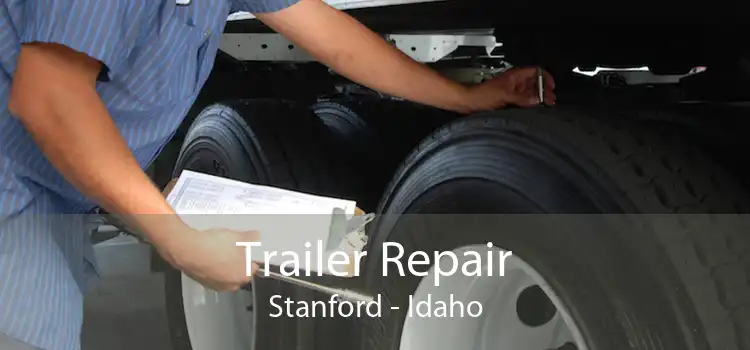 Trailer Repair Stanford - Idaho