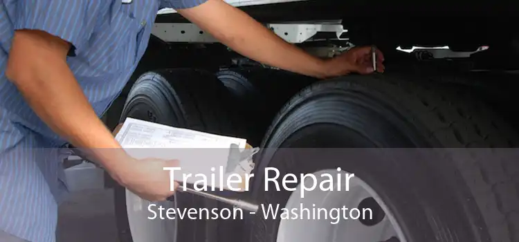 Trailer Repair Stevenson - Washington