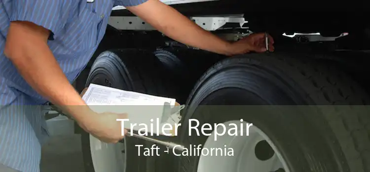 Trailer Repair Taft - California
