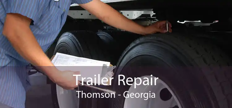 Trailer Repair Thomson - Georgia