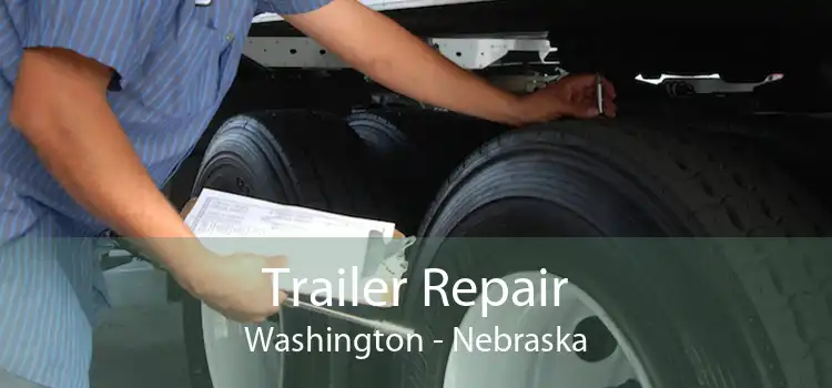 Trailer Repair Washington - Nebraska