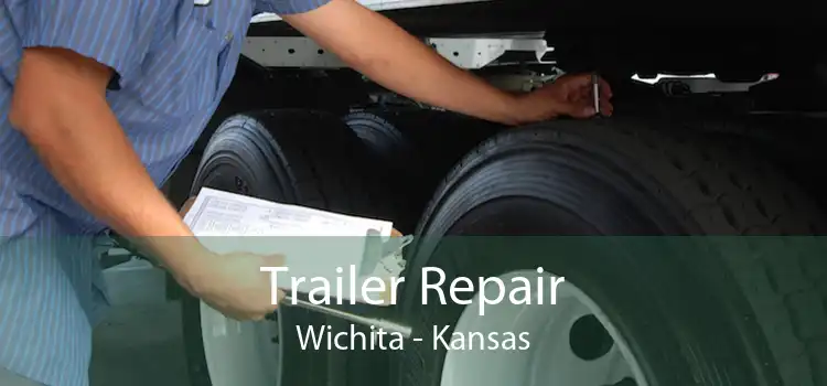 Trailer Repair Wichita - Kansas