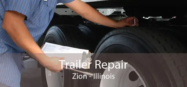 Trailer Repair Zion - Illinois