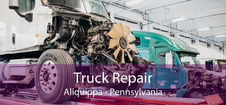 Truck Repair Aliquippa - Pennsylvania