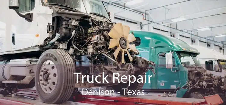 Truck Repair Denison - Texas