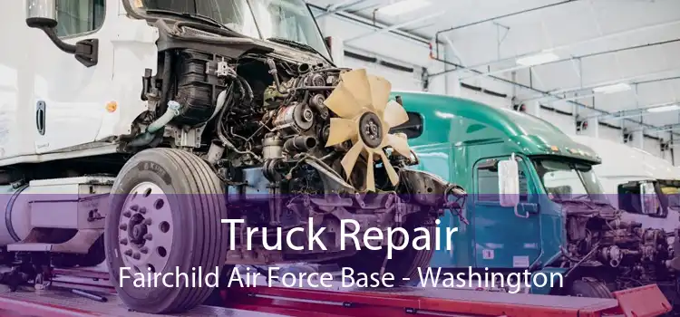 Truck Repair Fairchild Air Force Base - Washington