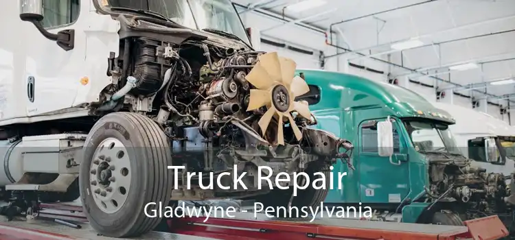 Truck Repair Gladwyne - Pennsylvania