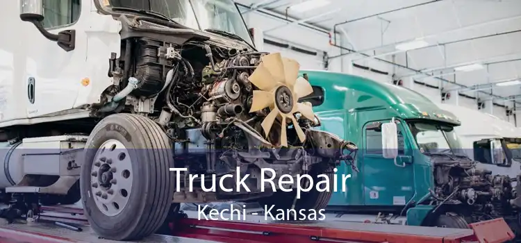 Truck Repair Kechi - Kansas