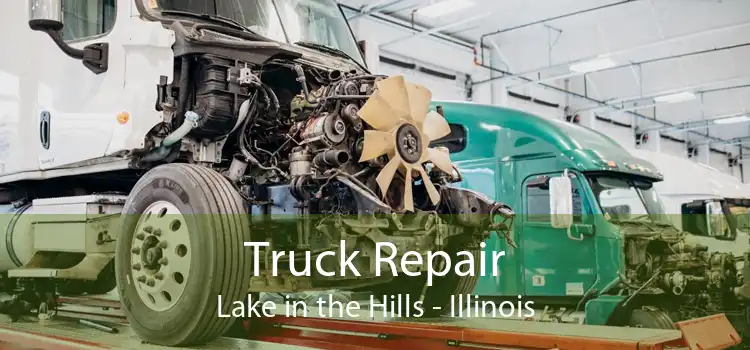 Truck Repair Lake in the Hills - Illinois