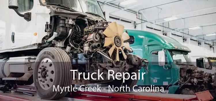 Truck Repair Myrtle Creek - North Carolina