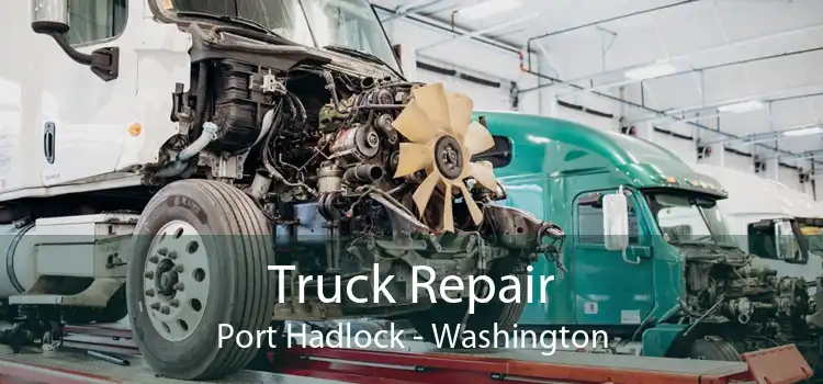 Truck Repair Port Hadlock - Washington