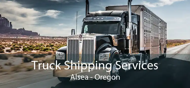 Truck Shipping Services Alsea - Oregon
