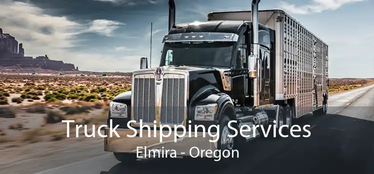 Truck Shipping Services Elmira - Oregon