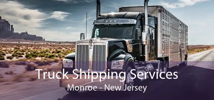 Truck Shipping Services Monroe - New Jersey