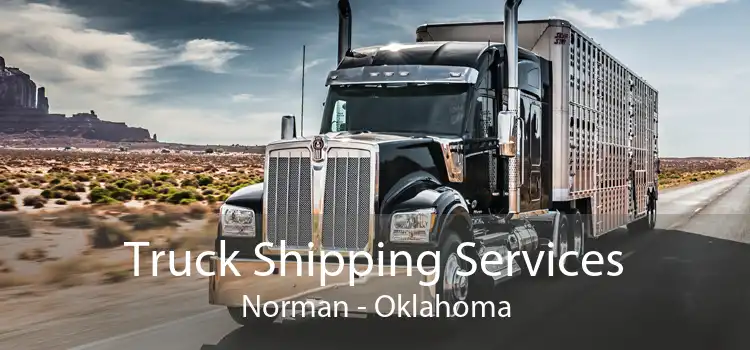Truck Shipping Services Norman - Oklahoma