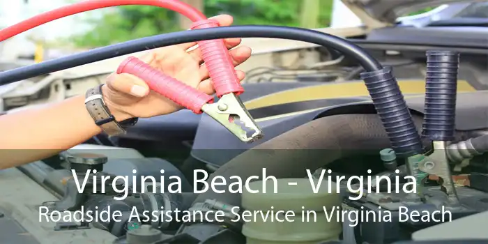 Virginia Beach - Virginia Roadside Assistance Service in Virginia Beach