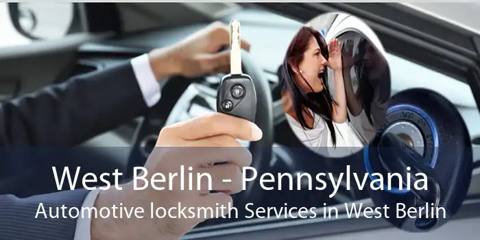 West Berlin - Pennsylvania Automotive locksmith Services in West Berlin