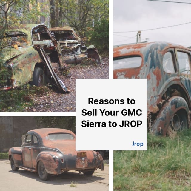 Why Sell Your Junk GMC Sierra Car to Jrop